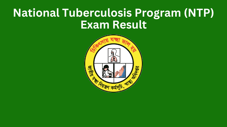 NTP Result 2023: Step-by-Step Guide to Check National Tuberculosis Program Exam Result